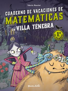 VILLA TENEBRA. CUADERNO DE VACACIONES DE MATEMATICAS. 1.º DE PRIMARIA