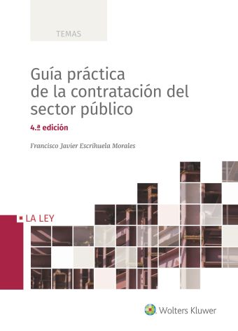 Guía práctica de la contratación del sector público (4.ª Edición)