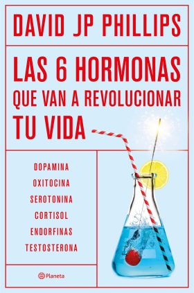 SEIS HORMONAS QUE REVOLUCIONARAN TU VIDA, LAS