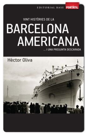 Vint històries de la Barcelona americana