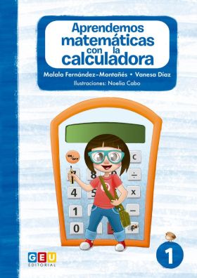 APRENDEMOS MATEMáTICAS CON LA CALCULADORA I