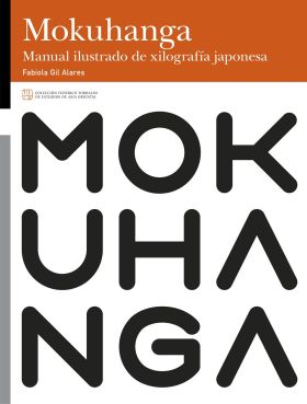 MOKUHANGA.MANUAL ILUSTRADO DE XILOGRAFIA JAPONESA