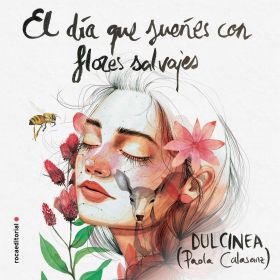 EL DÍA QUE SUEÑES CON FLORES SALVAJES