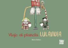 VIAJE AL PLANETA LULANDIA