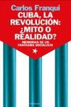 Cuba, la revolución: ¿mito o realidad?