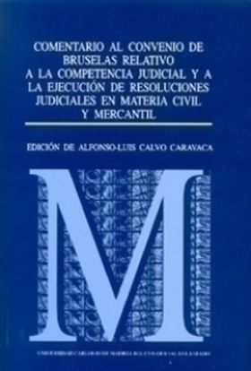 Comentario al Convenio de Bruselas relativo a la competencia judicial y a la eje