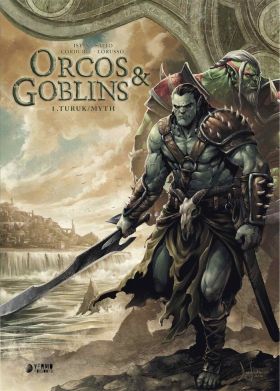 ORCOS Y GOBLINS 01: TURUK  MYTH