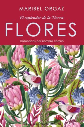 FLORES. EL ESPLENDOR DE LA TIERRA
