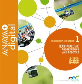 Technology, Programming and Robotics 1. Secondary. Anaya + Digital.