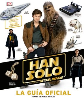 HAN SOLO UNA HISTORIA DE STAR WARS