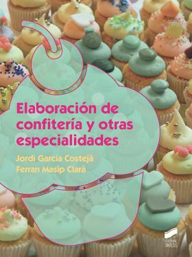 Elaboración de confitería y otras especialidades