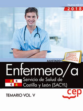 Enfermero/a. Servicio de Salud de Castilla y León (SACYL). Temario Vol.V