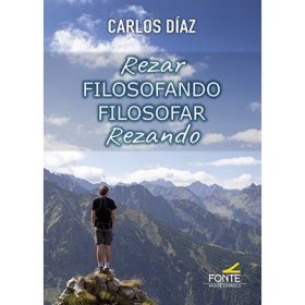 Rezar filosofando filosofar rezando