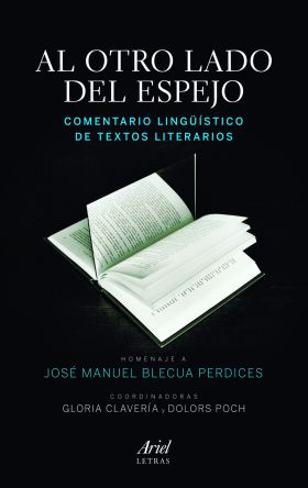 Al otro lado del espejo. Comentario lingüístico de textos literarios