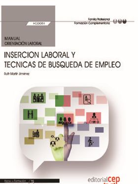 MANUAL. INSERCION LABORAL Y TECNICAS DE BUSQUEDA DE EMPLEO (FCOO01). FORMACIÓN C