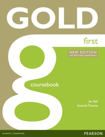 GOLD FIRST NEW EDITION COURSEBOOK