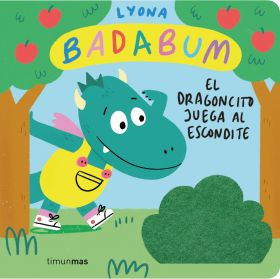 BADABUM. EL DRAGONCITO JUEGA AL ESCONDITE. LIBRO CON SOLAPAS DE TELA