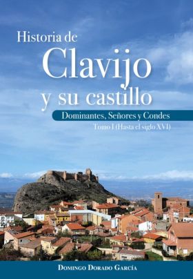 HISTORIA DE CLAVIJO Y SU CASTILLO. TOMO I