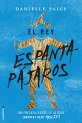 El rey espantapájaros