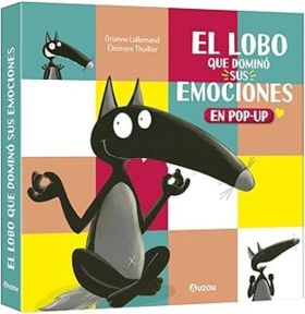 LOBO QUE DOMINO SUS EMOCIONES, EL. LIBRO POP-UP