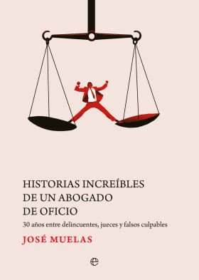 HISTORIAS INCREÍBLES DE UN ABOGADO DE OFICIO