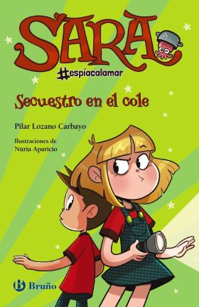 Sara #espíacalamar, 3. Secuestro en el cole