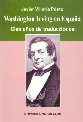 WASHINGTON IRVING EN ESPAÑA. CIEN AÑOS DE TRADUCCIÓN