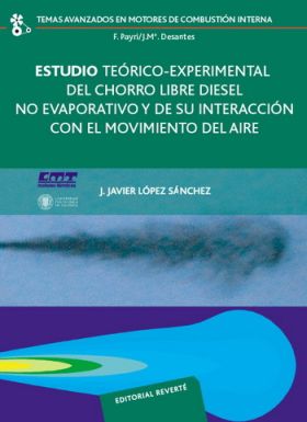 Estudio teórico-experimental del chorro libre diésel no evaporativo y de su inte