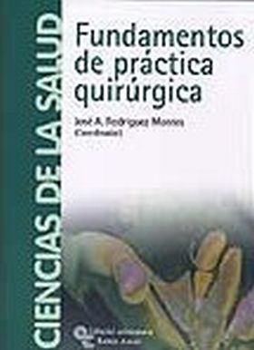 FUNDAMENTOS DE PRÁCTICA QUIRÚRGICA