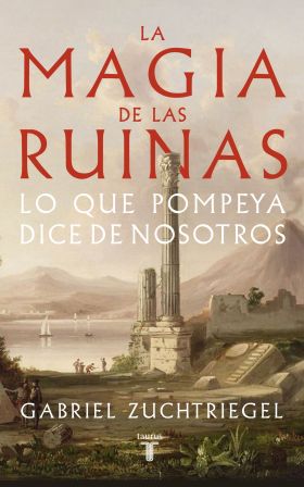 LA MAGIA DE LAS RUINAS