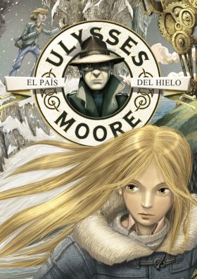 ULYSSES MOORE PAIS DEL HIELO,EL