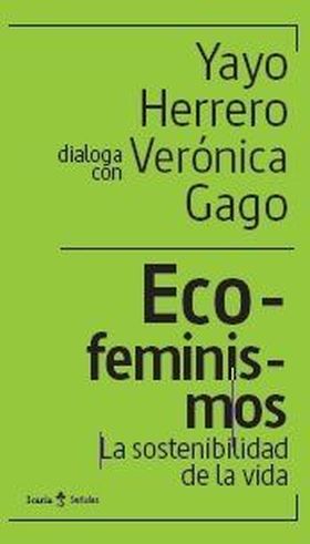 ECOFEMINISMOS LA SOSTENIBILIDAD DE LA VIDA