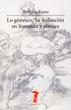 LO GROTESCO SU REALIZACION EN LITERATURA Y PINTURA