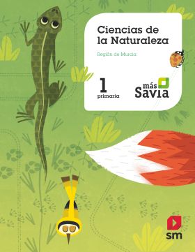 Ciencias de la naturaleza. 1 Primaria. Más Savia. Murcia