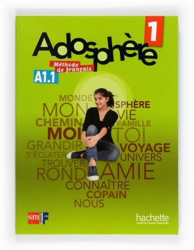 LIR Alumno: Méthode de français 1. Adosphère. Livre de l'élève