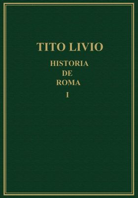 HISTORIA DE ROMA DESDE LA FUNDACION DE LA CIUDAD.