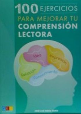 100 EJERCICIOS PARA MEJORAR TU COMPRENSION LECTORA