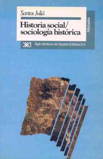 HISTORIA SOCIAL, SOCIOLOGÍA HISTÓRICA