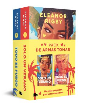 DE ARMAS TOMAR (PACK CON: SOLO UN VERANO | TODO ES FUEGO)