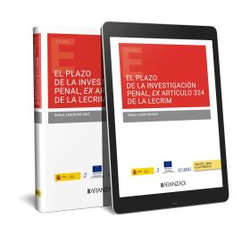 PLAZO DE LA INVESTIGACION PENAL EX ARTICULO 324 DE LA LECRIM, EL (PAPEL + E-BOOK