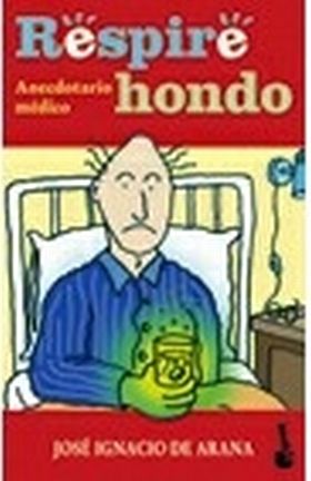 Respire hondo: anecdotario médico