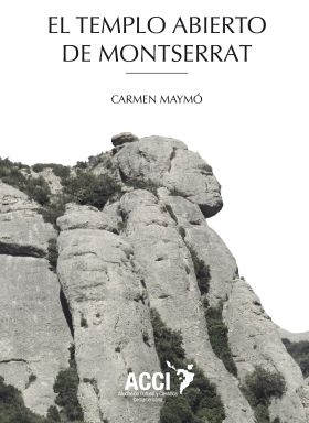 TEMPLO ABIERTO DE MONTSERRAT, EL