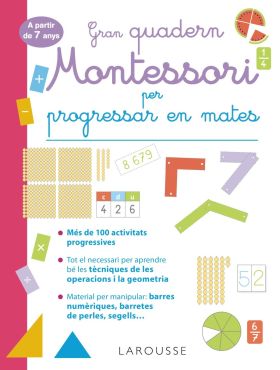 GRAN QUADERN MONTESSORI PER PROGRESSAR EN MATES. A PARTIR DE 7 AN