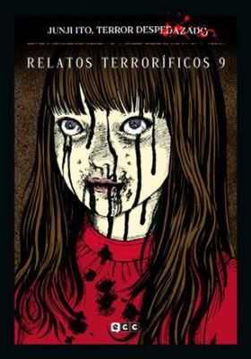 JUNJI ITO, TERROR DESPEDAZADO NÚM. 27 DE 28 - RELATOS TERRORÍFICOS NÚM. 9