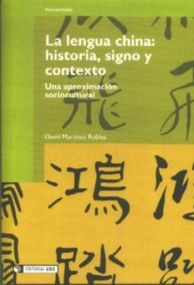 La lengua china: historia, signo y contexto