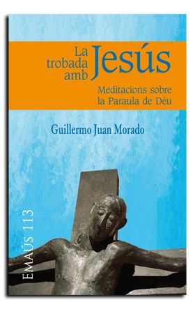 TROBADA AMB JESUS, LA