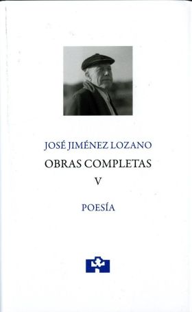 JOSÉ JIMENEZ LOZANO. OBRAS COMPLETAS V. POESÍA