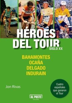 HEROES DEL TOUR. SIGLO XX