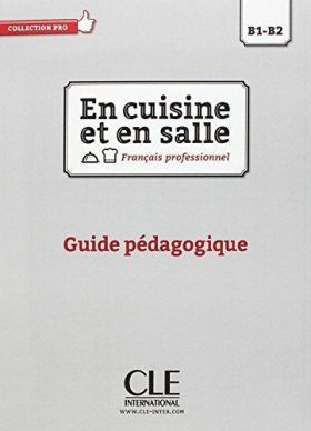 EN CUISINE ET EN SALLE