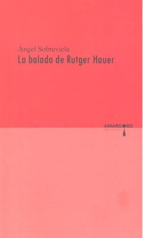 LA BALADA DE RUTGER HAUER, ANGEL SOBREVIELA